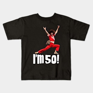 sally o'malley I'm 50 Kids T-Shirt